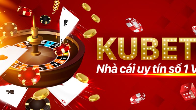 Kubet – Thiên Đường Giải Trí Casino Trực Tuyến Hấp Dẫn Nhất