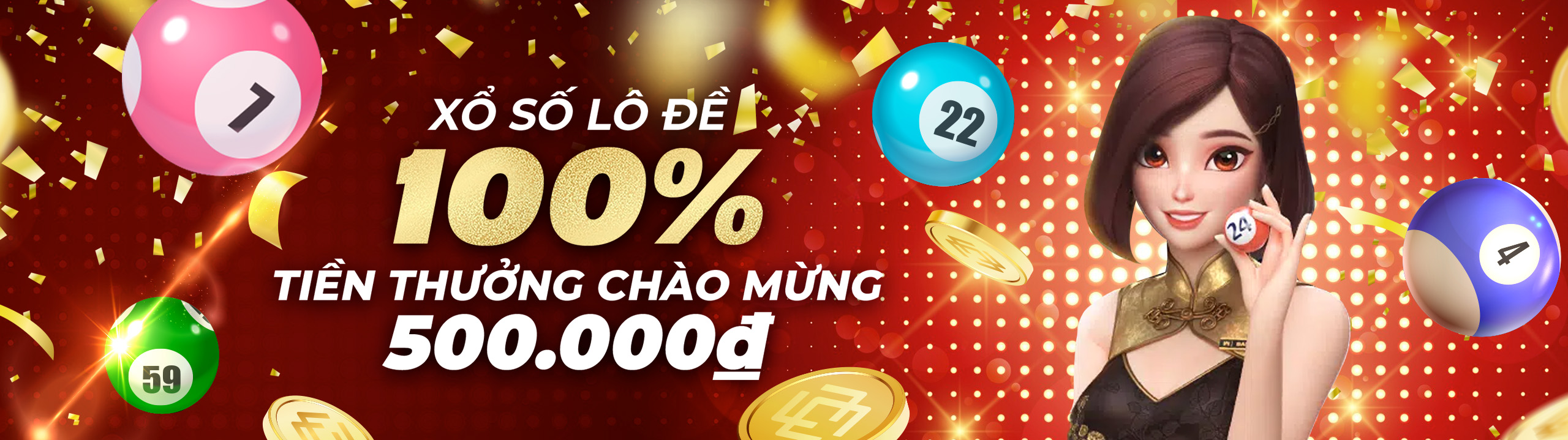 100% Thưởng nạp lần đầu Xổ Số 500.000 VND